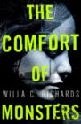 The Comfort of Monsters : NYT Best Crime Novel of the Year - Book