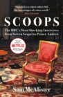 Scoops : The BBC's Most Shocking Interviews from Prince Andrew to Steven Seagal - Book