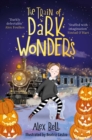The Train of Dark Wonders - eBook