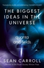 The Biggest Ideas in the Universe 2 : Quanta and Fields - Book
