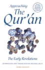 Approaching the Qur'an : The Early Revelations (third edition) - eBook