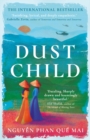 Dust Child : The International Bestseller - Book