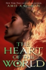 The Heart of the World : From the author of The Isles of the Gods - eBook