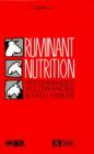 Ruminant Nutrition : Recommended Allowances & Feed Tables - Book