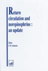 Return Circulation & Norepinephrine : An Update - Book