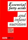 Essential Fatty Acids & Infant Nutrition - Book