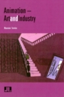 Animation : Art and Industry - Book