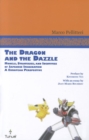 The Dragon and the Dazzle : Models, Strategies, and Identities of Japanese Imagination: A European Perspective - Book