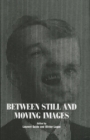 Between Still and Moving Images : Photography and Cinema in the 20th Century - Book