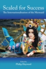 Scaled for Success : The Internationalisation of the Mermaid - Book