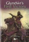 Glyndwr's First Victory - The Battle of Hyddgen 1401 - Book