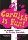 Cornish is Fun - An Informal Course in Living Cornish - Book