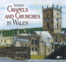 Ancient Chapels and Churches in Wales - Book