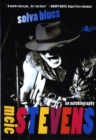 Solva Blues - An Autobiography by Meic Stevens : The Autobiography of Meic Stevens - Book
