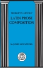 Bradley's Arnold Latin Prose Composition - Book