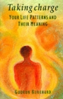 Taking Charge : Your Life Patterns and Their Meaning - Book