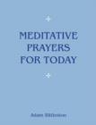 Meditative Prayers for Today - Book