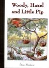 Woody, Hazel and Little Pip - Book