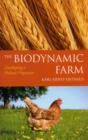 The Biodynamic Farm : Developing a Holistic Organism - Book