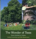 The Wonder of Trees : Nature Activities for Children - Book