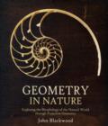 Geometry in Nature : Exploring the Morphology of the Natural World Through Projective Geometry - Book
