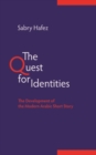 The Quest for Identities : The Development of the Modern Arabic Short Story - Book