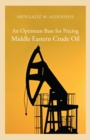 An Optimum Base for Pricing Middle Eastern Crude Oil - Book