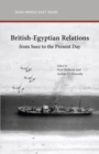 British-Egyptian Relations from Suez to the Present Day - Book