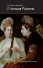 The Private World of Ottoman Women - eBook