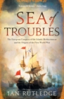 Sea of Troubles : The European Conquest of the Islamic Mediterranean and the Origins of the First World War - eBook
