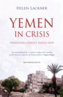 Yemen In Crisis : Devastating Conflict, Fragile Hope - Book