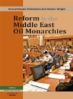 Reform in the Middle East Oil Monarchies - eBook
