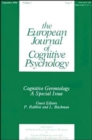 Cognitive Gerontology : A Special Issue of the European Journal of Cognitive Psychology - Book