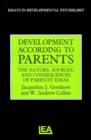 Development According to Parents : The Nature, Sources, and Consequences of Parents' Ideas - Book