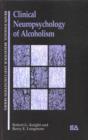 Clinical Neuropsychology of Alcoholism - Book