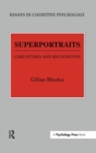 Superportraits : Caricatures and Recognition - Book