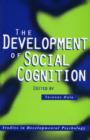 The Development of Social Cognition - Book