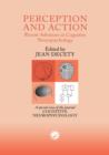Perception and Action: Recent Advances in Cognitive Neuropsychology : A Special Issue of Cognitive Neuropsychology - Book