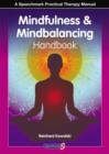 The Mindfulness and Mindbalancing Handbook - Book