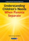 Understanding Children's Needs When Parents Separate - Book