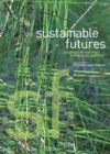 Sustainable Futures : Teaching and Learning: a case study - Book