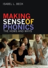 Making Sense of Phonics : The Hows and Whys - Book