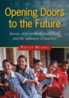 Opening Doors to the Future : Stories of prominent Australians and the influence of teachers - Book