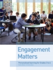 Engagement Matters : Personalised Learning for Grades 3-6 - Book
