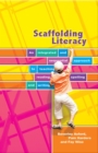 Scaffolding Literacy : An Integrated and Sequential Approach to teaching Reading, Spelling & Writing - Book