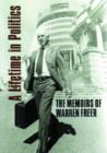 A Lifetime in Politics : The Memoirs of Warren Freer - Book