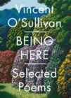 Being Here : Selected Poems - Book