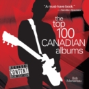 The Top 100 Canadian Albums - Book