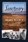 Sanctuary : The Story of Naturalist Mary Majka - Book