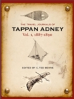 The Travel Journals of Tappan Adney, Vol. 1, 1887-1890 - Book